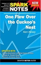 One Flew over the Cuckoo's Nest by Ken Kesey (Spark Notes Literature Guide)