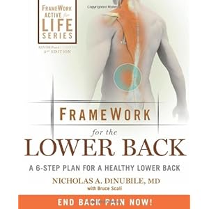 Framework for the Lower Back: A 6-Step Plan for a Healthy Lower Back (FrameWork Active for Life)