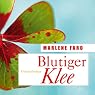 H&ouml;rbuch Blutiger Klee