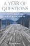 A Year of Questions: How to Slow Down and Fall in Love with Life