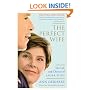 The Perfect Wife: The Life and Choices of Laura Bush