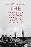 The Cold War : a military history
