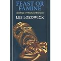 Feast or Famine: Teachings on Mind and Emotions