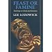 Feast or Famine: Teachings On Mind and Emotions