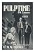 Pulptime: Being a singular adventure of Sherlock Holmes, H.P. Lovecraft, and the Kalem Club, as if narrated by Frank Belknap Long, Jr