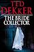 The Bride Collector