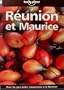 Lonely Planet Reunion Et Maurice (Lonely Planet Travel Guides French Edition)
