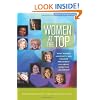 Women at the Top: What Women University and College Presidents Say About Effective Leadership (Journeys to Leadership Series)