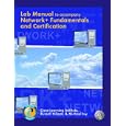 Lab Manual to Accompany Network+ Fundamentals and Certification... by  Russell Hillpot and Michael Ivy