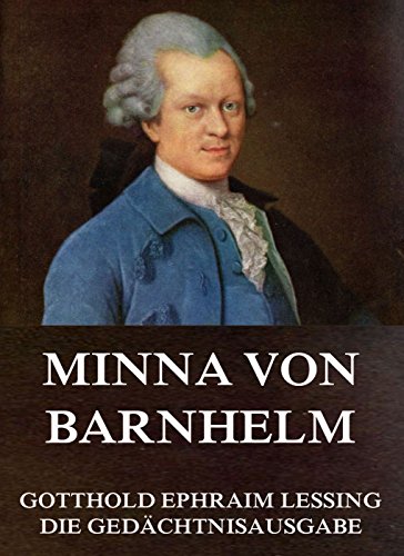 Minna von Barnhelm: Vollständige Ausgabe (German Edition)