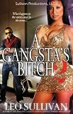 A Gangsta's Bitch Pt. 2