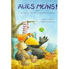 Alles meins!: Oder 10 Tricks, wie man alles kriegen kann