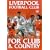 Liverpool - For Club And Country [DVD] [2004]