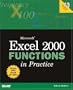Microsoft Excel 2000 Functions in Practice (Que Quick Reference)