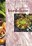 Revue Editions De Borée  / La cuisine bordelaise