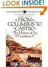 From Columbus to Castro: The History of the Caribbean 1492-1969