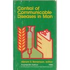 Control of Communicable Disease in Man by Abram S. Benenson