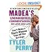 Don't Make a Black Woman Take Off Her Earrings: Madea's Uninhibited Commentaries on Love and Life