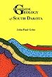 Roadside Geology of South Dakota (Roadside Geology Series)