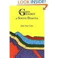 Roadside Geology of South Dakota (Roadside Geology Series) by John Paul Gries