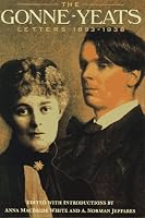 The Gonne-Yeats Letters 1893-1938 (Irish Studies)