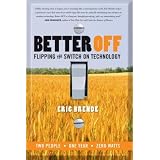 BetterOff:FlippingtheSwitchonTechnology
