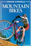 Mountain Bikes (Usborne Superskills)