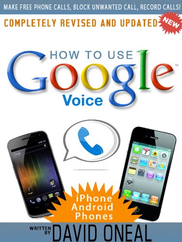 Google Voice - for iPhone and Android - Step by Step