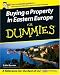Buying a Property in Eastern Europe For Dummies