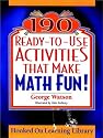 190 Ready-to-use Activities That Make Math Fun! (JB Ed: ReadytoUse Activities)