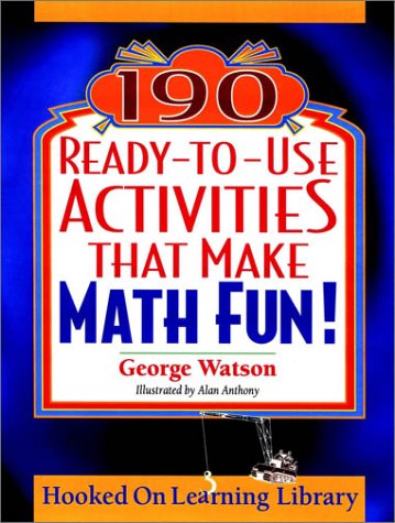 190 Ready-to-Use Activities That Make Math Fun!
