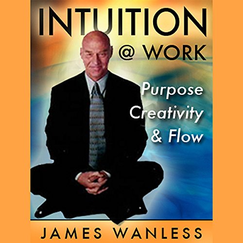 intuition  work purpose creativity and flow