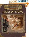 Races of Stone (Dungeons & Dragons d20 3.5 Fantasy Roleplaying Supplement)