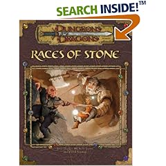 Races of Stone (Dungeons & Dragons d20 3.5 Fantasy Roleplaying Supplement)