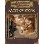 Races of Stone (Dungeons and Dragons 3.5 Accessory) (Dungeons & Dragons)
