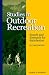 Book Studies in Outdoor Recreation: Search and Research for Satisfaction