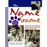 the name game an eclectic look at how and why people name their pets
