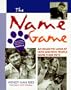 The Name Game: An Eclectic Look at How and Why People Name Their Pets