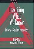 Practicing What We Know: Informed Reading Instruction