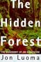 Hidden Forest : Biography of an Ecosystem