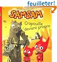 SamSam, Tome 1 : Crapouille devient propre