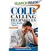Cold Calling Techniques: That Really Work! (Cold Calling Techniques)
