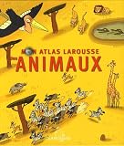 Revue Larousse  / Mon Atlas Larousse des Animaux