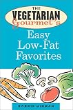 Books : The Vegetarian Gourmet's Easy Low Fat Favorites