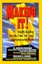 Making It!: Wealth-Building Secrets from Two Great Entrepreneurial Minds