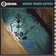 International Music Series: Music From Latvia