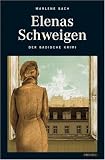 Elenas Schweigen: Der Badische Krimi