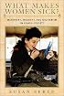 What Makes Women Sick?: Maternity, Modesty, and Militarism  in Israeli Society (Brandeis Series on Jewish Women)
