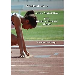 A Race Against Time - THE SHARLA BUTLER STORY