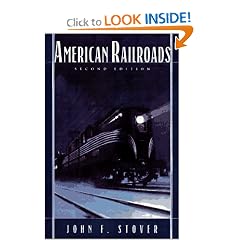 American Railroads (The Chicago History of American Civilization)
